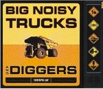 Big Noisy Trucks